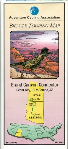 Grand Canyon Connector Bicycle Route: Cedar City, UT - Tempe, AZ (565 Miles)