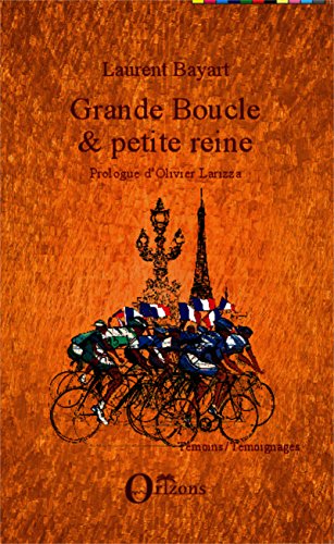 Grande boucle & petite reine (Témoins / Témoignages) (French Edition)