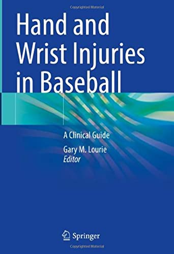Hand and Wrist Injuries in Baseball: A Clinical Guide