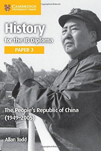 History for the IB Diploma. Paper 3. The People’s Republic of China (1949–2005). Per le Scuole superiori