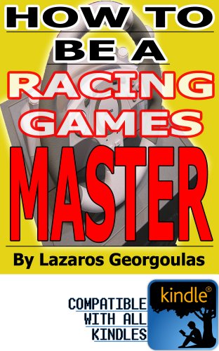 How To Be A Racing-Games Master (English Edition)