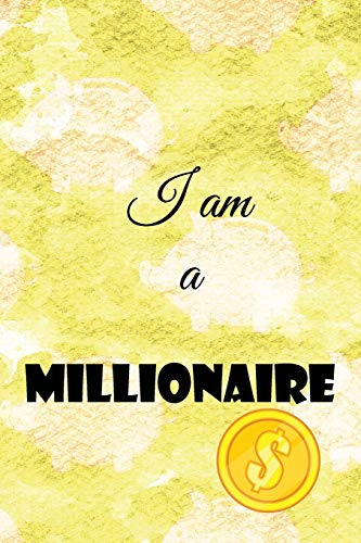 I am a millionaire: Essential Dotted Grid Matrix Bullet Journal Organize Track Plan Ideas Notebook All in One Good Quality Book BONUS Pen Test Page