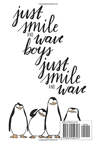 Just Smile And Wave Boys Notebook: (110 Pages, Lined, 6 x 9)