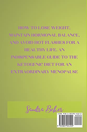 KETO DIET FOR WOMEN AFTER 50: HOW TO LOSE WEIGHT, MAINTAIN HORMONAL BALANCE, AND AVOID HOT FLASHES FOR. AN INDISPENSABLE GUIDE TO THE DIET FOR AN EXTRAORDINARY MENOPAUSE