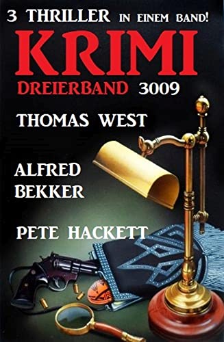 Krimi Dreierband 3009 - 3 Thriller in einem Band! (German Edition)