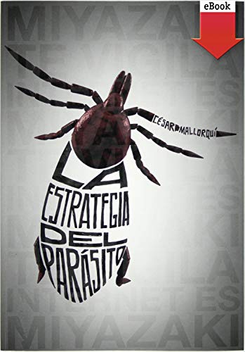 La estrategia del parásito (Especiales (sm))