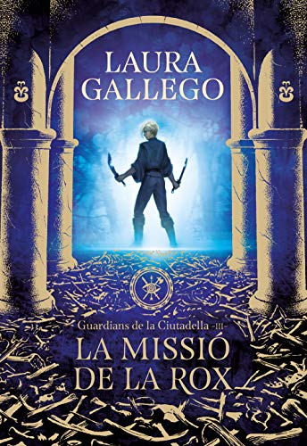 La missió de la Rox (Guardians de la Ciutadella 3)