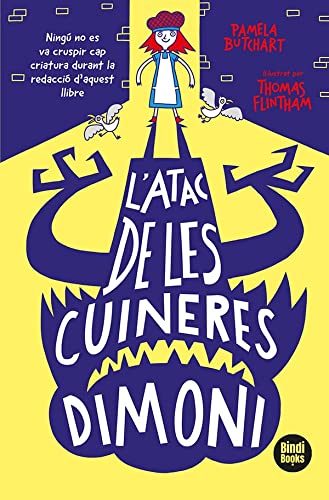 L'atac de les cuineres dimoni: Ningú no es va cruspir cap criatura durant la redacció d'aquest llibre: 4 (L'Izzy i la seva colla)