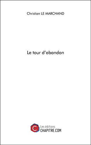 Le tour d'abandon (French Edition)