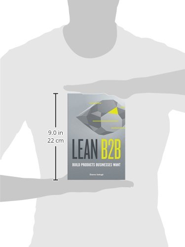 Lean B2B: Build Products Businesses Want