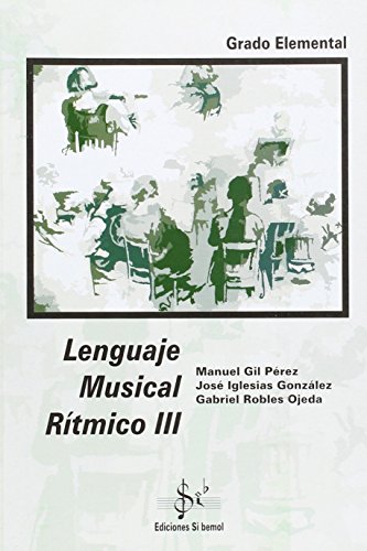 Lenguaje musical r¡tmico III, grado elemental