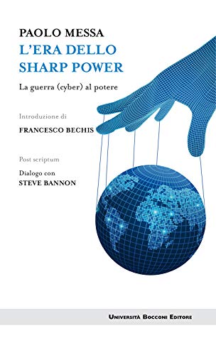 L'era dello sharp power: La guerra (cyber) al potere (Italian Edition)