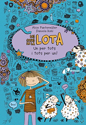 Les coses de la LOTA: Un per tots i tots per un! (Catalá - A PARTIR DE 10 ANYS - PERSONATGES I SÈRIES - Les coses de la Lota)