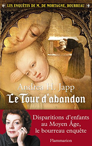 Les enquêtes de M. de Mortagne, bourreau (Tome 3) - Le tour d'abandon (French Edition)