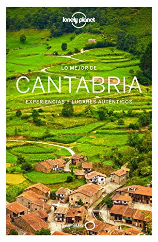 Lo mejor de Cantabria 1: Experiencias y lugares auténticos (Guías Lo mejor de Región Lonely Planet)