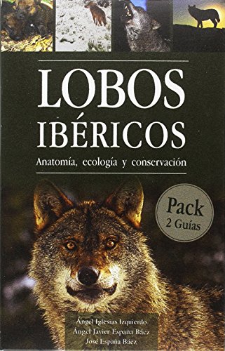 LOBOS IBÉRICOS ANATOMÍA, ECOLOGÍA Y CONSERVACIÓN: 2