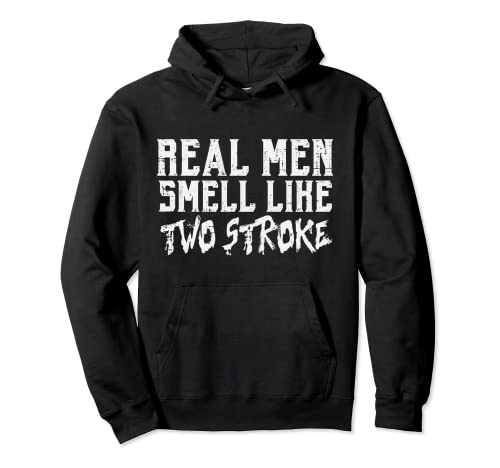 Los hombres reales huelen a dos tiempos Funny Dirt Bike Motocross Sudadera con Capucha