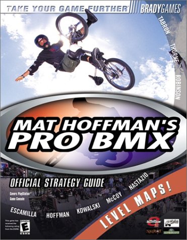 Mat Hoffman's Pro BMX Official Strategy Guide