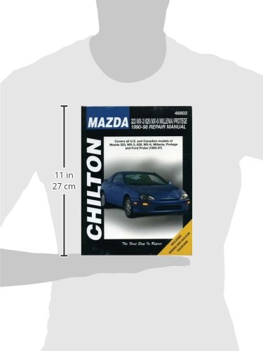 Mazda 323/MX-3/626/MX-6/Millenia/Protege (90 - 98) (Chilton): Covers All U.S. and Canadian Models of Mazda 323, MX-3, 626, MX-6, Millenia, Protege and ... (Chilton's Total Car Care Repair Manual)