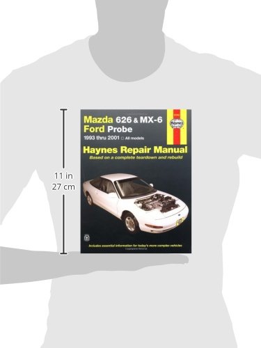 Mazda 626 and MX-6 Ford Probe Automotive Repair Manual: 1993 to 2001: 61042 (Haynes Automotive Repair Manuals)