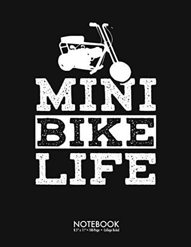 Mini Bike Life Notebook 8.5 x 11 inch 100-Page College Ruled: Funny Bike Biker Gift 100 Page College Ruled Diary Lined Journal Notebook Lined Notes ... Back to School Gift Large (8.5 x 11 inch)
