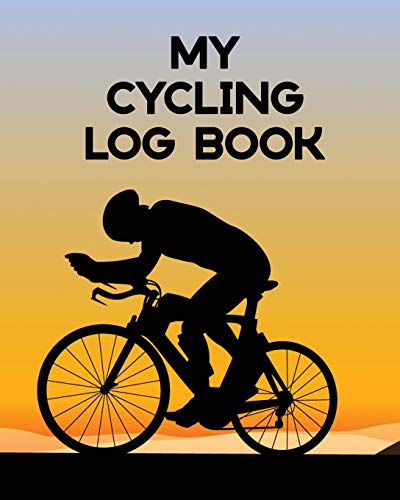 My Cycling Log Book: Bike Ride | Touring | Mountain Biking