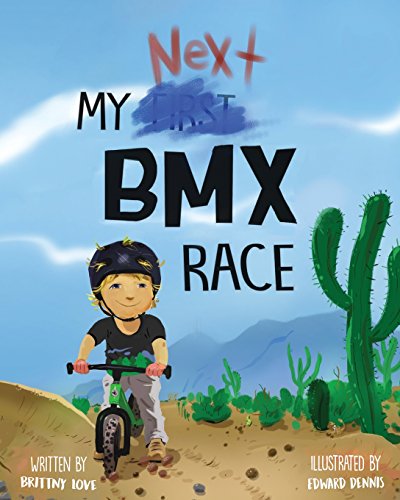 My Next BMX Race: Volume 2 (My First BMX Race)