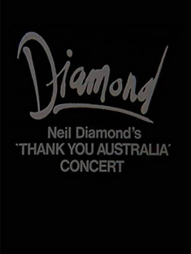 Neil Diamond - Thank You Australia Concert