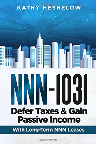 NNN - 1031. Defer Taxes & Gain Passive Income