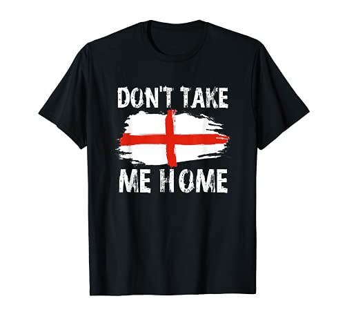 No me lleves a casa Inglaterra Camiseta