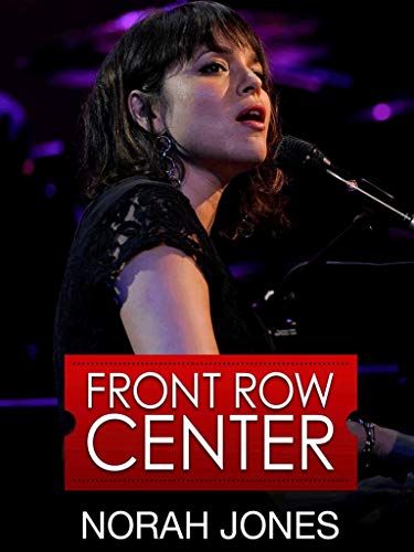 Norah Jones - Front Row Center