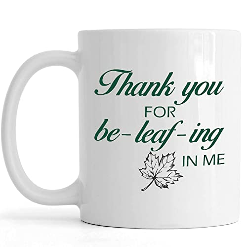 Nuevo Gracias por Be-Leaf-Ing Me, Divertida Puns Taza para Mamá Papá, Ideas de regalos para Día de Madres Padres Día Cumpleaños 11oz Taza Café Blanco