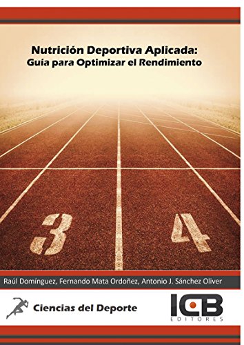 Nutrición Deportiva Aplicada: Guía para Optimizar el Rendimiento