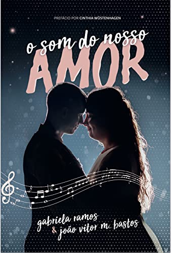 O Som do Nosso Amor (Portuguese Edition)