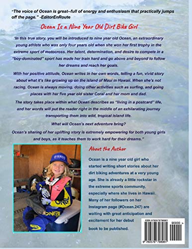 Ocean Is a Nine Year Old Dirt Bike Girl By Ocean: This Is a True Story About Me, a Nine Year Old Girl Growing Up In Hawaii and Racing Dirt Bikes.