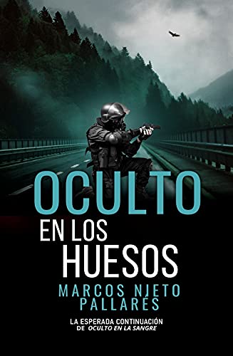 Oculto en los huesos: La esperada continuación de Oculto en la sangre (Bilogía Oculto nº 2)