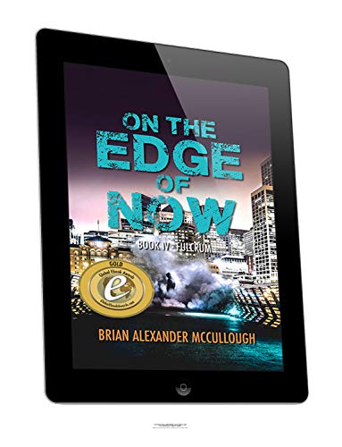 On the Edge of Now: Book IV - Fulcrum (English Edition)
