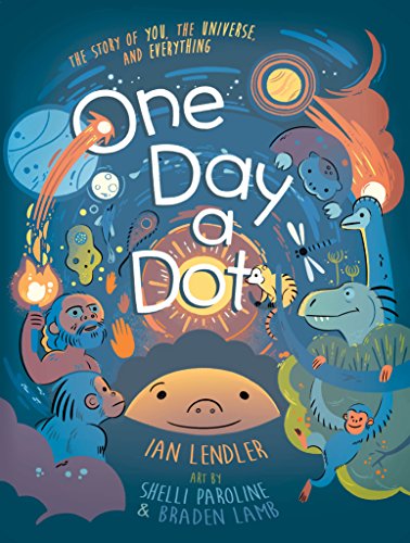 ONE DAY A DOT HC: The Story of You, the Universe, and Everything