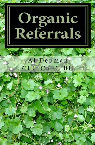 Organic Referrals: The Collected Best Practice Wisdom