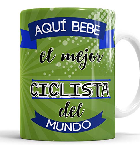 OyC Original y Creativo Taza para Ciclista - Taza Aquí Bebe el Mejor Ciclista del Mundo - Taza Regalo para Ciclista - Taza con Frase y Dibujo (Ciclista)