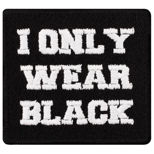 Parche para planchar o coser con texto en inglés "I Only Wear Black Iron or Sew On" Pagan Witch Wiccan Punk Goth Emo Biker Alt Metal Rockabilly Rock Roll Evil Vampiro Spooky Mystic Dark