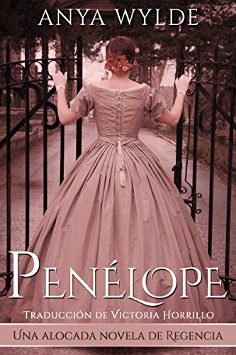 Penélope: Una alocada novela de Regencia (Serie Las Hermanas Fairweather nº 1)