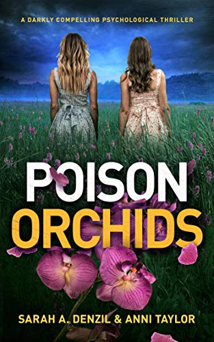 Poison Orchids: A darkly compelling psychological thriller (English Edition)