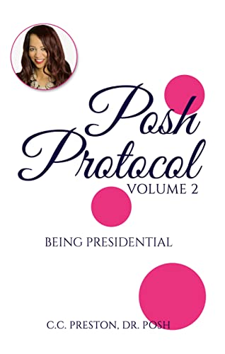 POSH PROTOCOL Volume 2: Being Presidential (English Edition)
