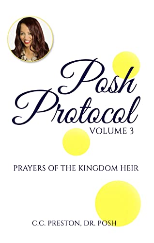 POSH PROTOCOL Volume 3: Prayers of the Kingdom Heir (English Edition)