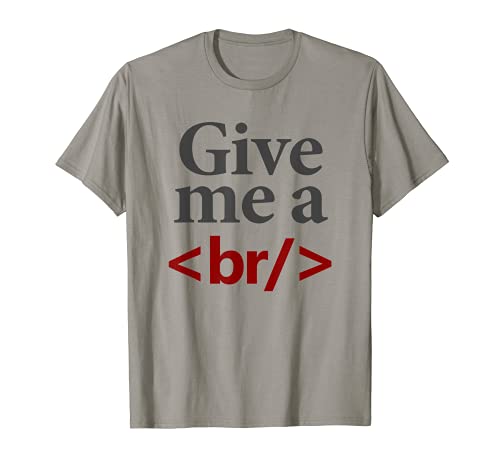 Programador Give Me A Break Br Código HTML Camiseta