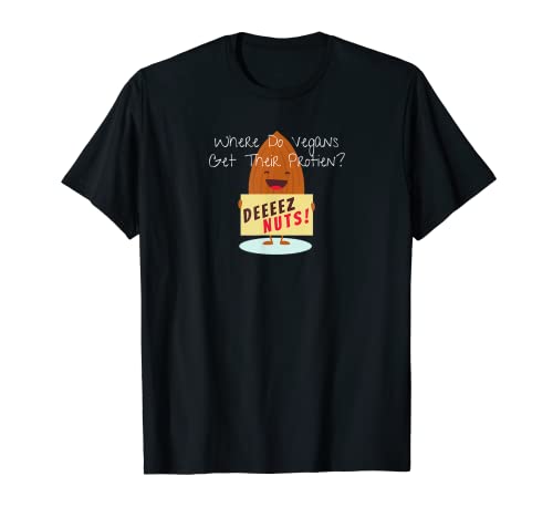 Proteína vegana divertida Deez Nueces Camiseta