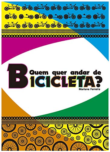 Quem quer andar de bicicleta? (Portuguese Edition)