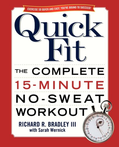 Quick Fit: The Complete 15-Minute No-Sweat Workout (English Edition)