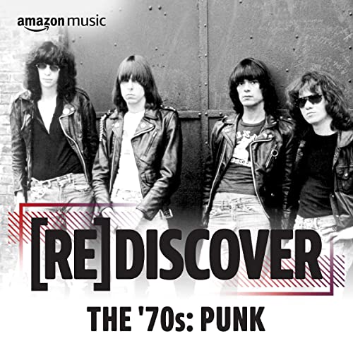 REDISCOVER The '70s: Punk